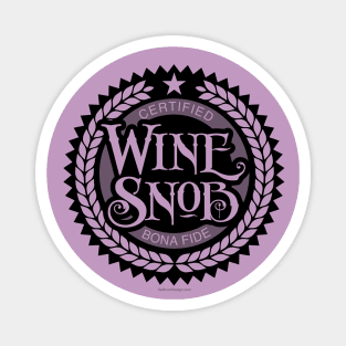 Wine Snob - funny wine drinker Magnet